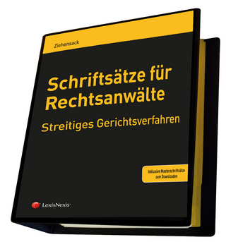 Schriftsätze für Rechtsanwälte - Streitiges Gerichtsverfahren