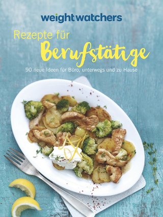 Weight Watchers - Rezepte für Berufstätige