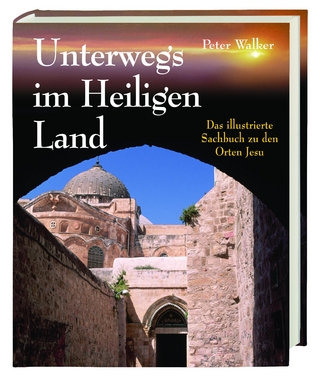 Unterwegs im Heiligen Land
