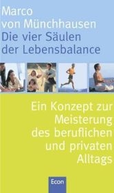 Die vier S&auml;ulen der Lebensbalance - Marco von M&uuml;nchhausen