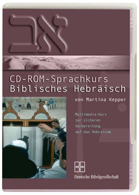 CD-ROM-Sprachkurs Biblisches Hebr&auml;isch - Martina Kepper