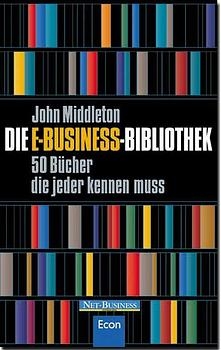 Die E-Business-Bibliothek - John Middleton