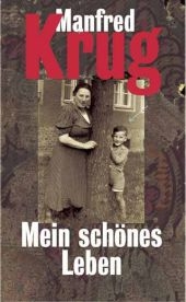 Mein sch&ouml;nes Leben - Manfred Krug