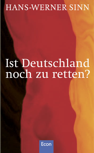 Ist Deutschland noch zu retten? - Hans W Sinn