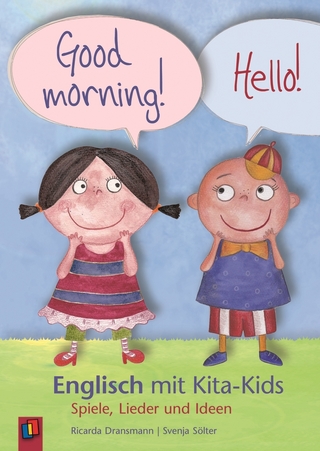 Good morning! Hello! – Englisch mit Kita-Kids