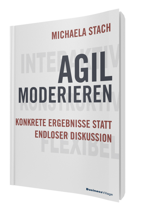 Agil moderieren - Michaela Stach