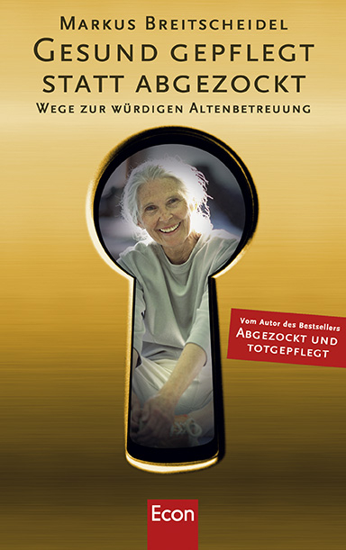 Gesund gepflegt statt abgezockt - Markus Breitscheidel