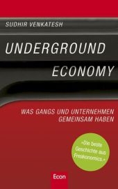 Underground Economy - Sudhir Venkatesh
