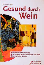 Gesund durch Wein - G&uuml;nter Theis
