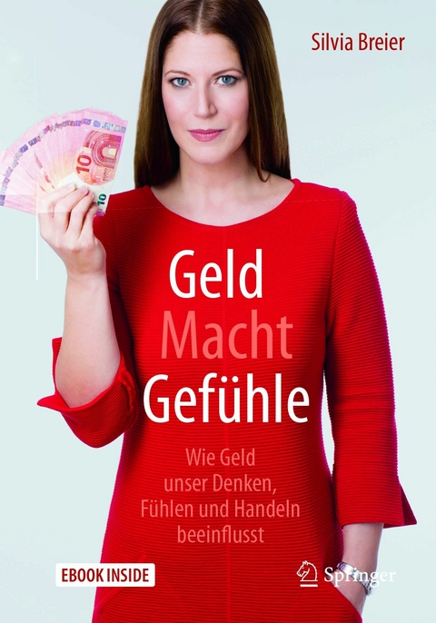 Geld Macht Gef&uuml;hle - Silvia Breier