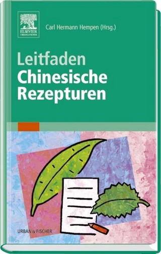 Leitfaden Chinesische Rezepturen