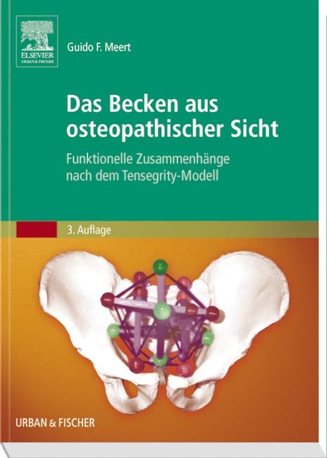 Das Becken aus osteopathischer Sicht - Guido F Meert