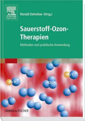 Sauerstoff-Ozon-Therapien - Ronald Dehmlow