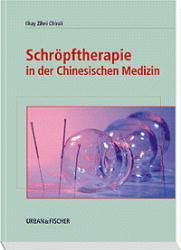 Schr&ouml;pftherapie in der Chinesischen Medizin - Ilkay Z Chirali