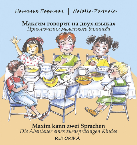 Maxim kann zwei Sprachen. Maxim goworit na dwuh jazykah. -  Natalia Portnaia