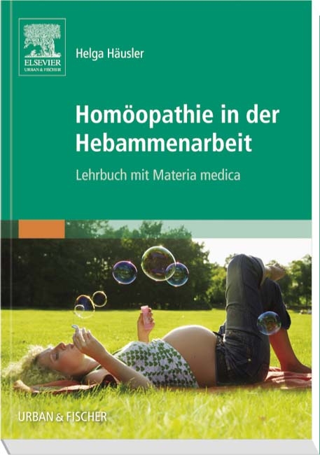 Hom&ouml;opathie in der Hebammenarbeit - Helga H&auml;usler