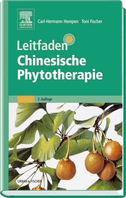 Leitfaden Chinesische Phytotherapie - Carl Hermann Hempen, Toni Fischer