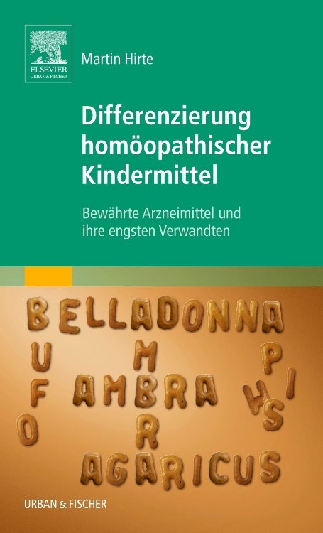 Differenzierung hom&ouml;opathischer Kindermittel - Martin Hirte