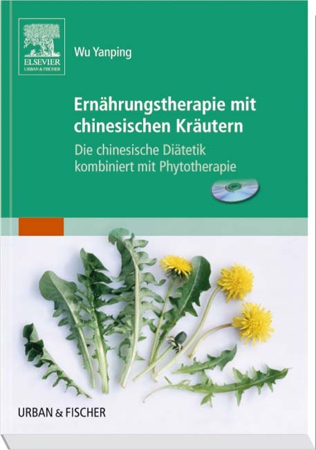 Ern&auml;hrungstherapie mit chinesischen Kr&auml;utern & CD-ROM - Yanping Wu