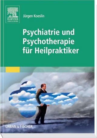 Psychiatrie und Psychotherapie für Heilpraktiker