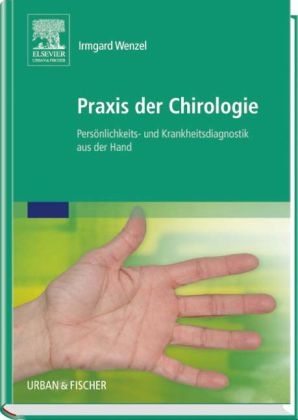 Praxis der Chirologie - Irmgard Wenzel