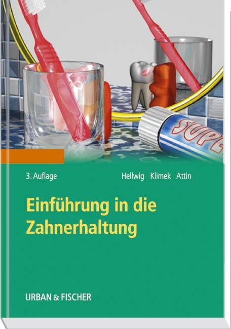 Einf&uuml;hrung in die Zahnerhaltung - Elmar Hellwig, Joachim Klimek, Thomas Attin
