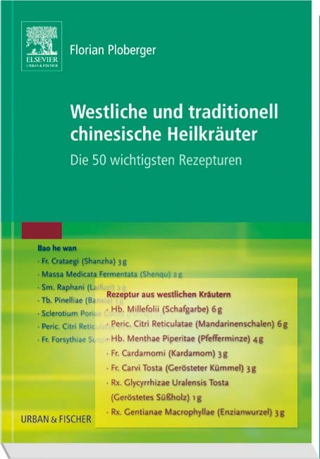 Westliche und traditionell chinesische Heilkr&auml;uter - Florian Ploberger