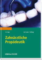 Zahnärztliche Propädeutik