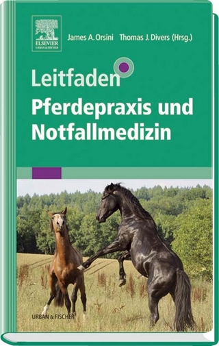Leitfaden Pferdepraxis und Notfallmedizin