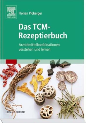 Das TCM-Rezeptierbuch