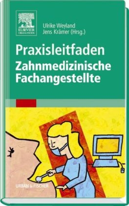 Praxisleitfaden Zahnmedizinische Fachangestellte