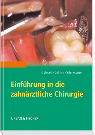 Einführung in die zahnärztliche Chirurgie