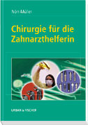 Chirurgie f&uuml;r die Zahnarzthelferin - Marina N&ouml;rr-M&uuml;ller