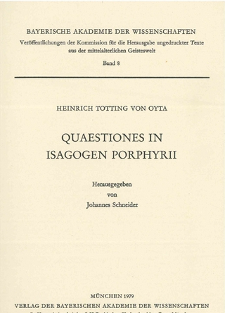 Veröffentlichungen ungedruckter Texte aus der mittelalterlichen Geisteswelt / Quaestiones in Isagogen Porphyrii