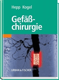Gef&auml;sschirurgie - W Hepp,  Kogel