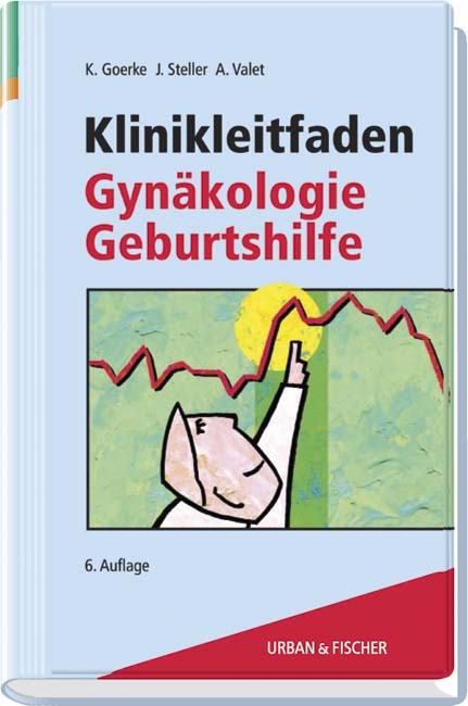 Klinikleitfaden Gyn&auml;kologie, Geburtshilfe - 