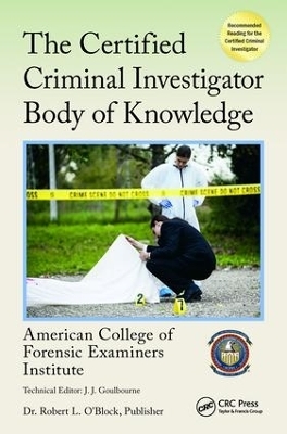 The Certified Criminal Investigator Body of Knowledge - 0 American College of Forensic Examiners Institute