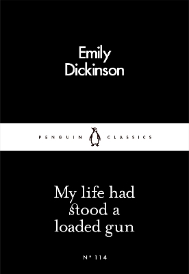 My Life Had Stood a Loaded Gun