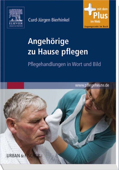 Angeh&ouml;rige zu Hause pflegen - Curd-J&uuml;rgen Bierhinkel