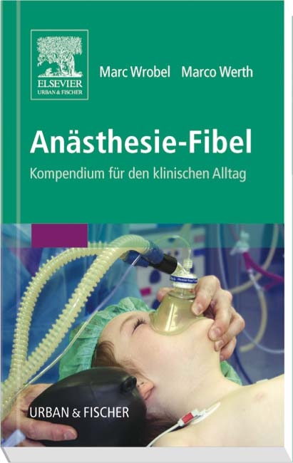 Anästhesie-Fibel - Marc Wrobel