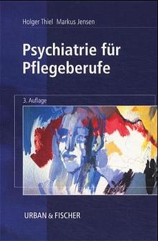 Psychiatrie f&Atilde;&frac14;r Pflegeberufe - Holger Thiel, Markus Jensen