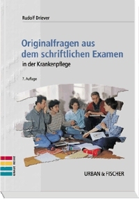 Originalfragen aus dem schriftlichen Examen in der Krankenpflege