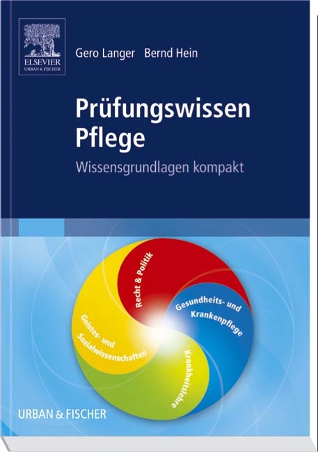 Prüfungswissen Pflege - Gero Langer, Bernd Hein, Renate Windisch