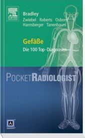 Pocket Radiologist<br>Gef&auml;&szlig;e - William J. Zwiebel, Anne Roberts, Anne G. Osborn, H. Ric Harnsberger, Lawrence N. Tanenbaum