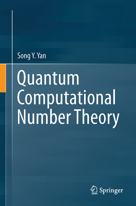 Quantum Computational Number Theory - Song Y. Yan