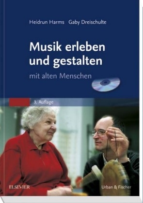 Musik erleben und gestalten mit alten Menschen