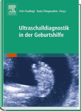 Ultraschalldiagnostik in der Geburtshilfe