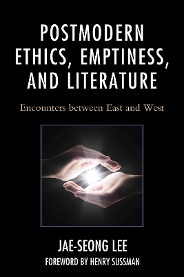 Postmodern Ethics, Emptiness, and Literature - Jae-Seong Lee