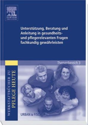 Unterstützung, Beratung und Anleitung in gesundheits- und pflegerelevanten Fragen fachkundig gewährleisten