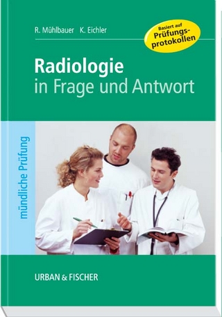 Radiologie in Frage und Antwort